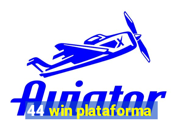 44 win plataforma